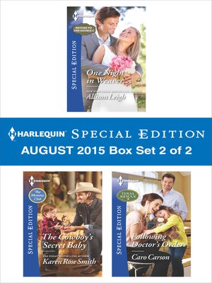 cover image of Harlequin Special Edition August 2015 - Box Set 2 of 2: One Night in Weaver...\The Cowboy's Secret Baby\Following Doctor's Orders